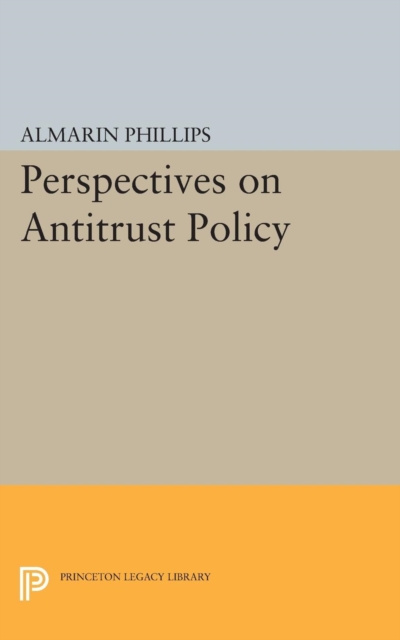 Perspectives on Antitrust Policy, Paperback / softback Book