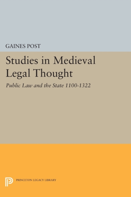 Studies in Medieval Legal Thought : Public Law and the State 1100-1322, Paperback / softback Book