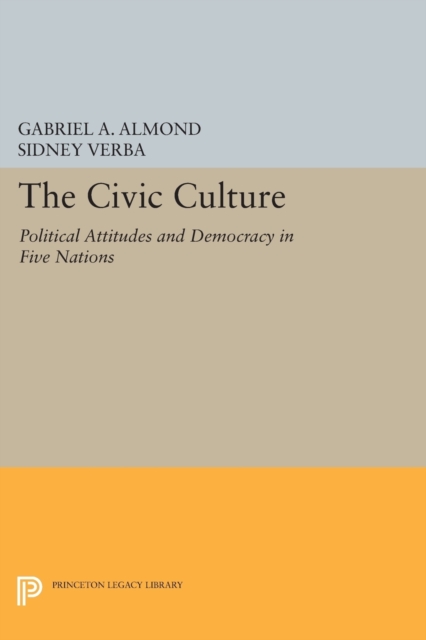The Civic Culture : Political Attitudes and Democracy in Five Nations, Paperback / softback Book