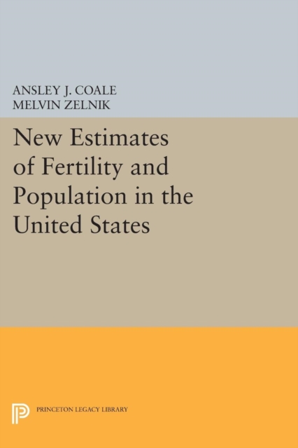 New Estimates of Fertility and Population in the United States, Paperback / softback Book