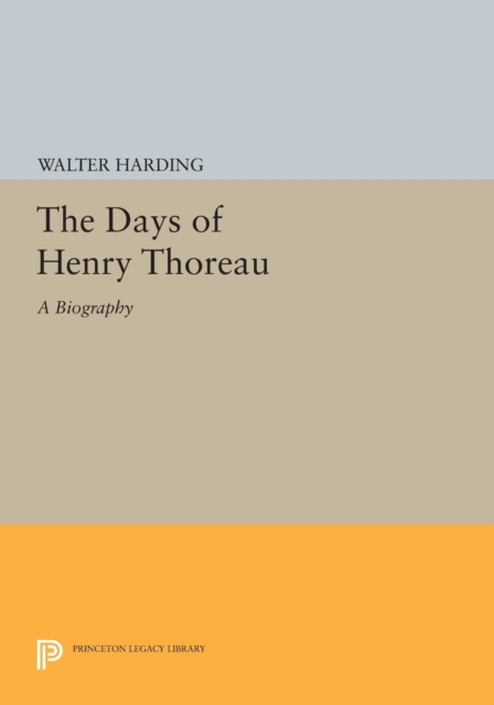 The Days of Henry Thoreau : A Biography, Paperback / softback Book