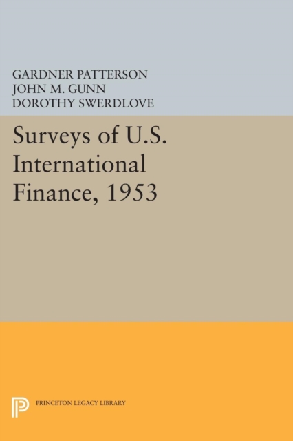 Surveys of U.S. International Finance, 1953, Paperback / softback Book