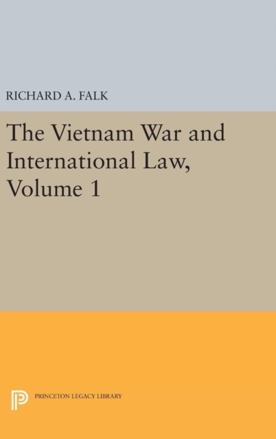 The Vietnam War and International Law, Volume 1, Hardback Book