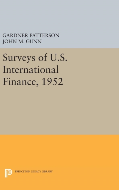 Surveys of U.S. International Finance, 1952, Hardback Book