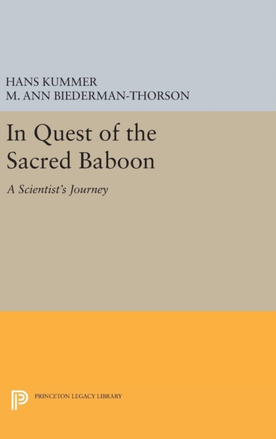 In Quest of the Sacred Baboon : A Scientist's Journey, Hardback Book