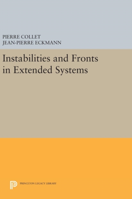 Instabilities and Fronts in Extended Systems, Hardback Book