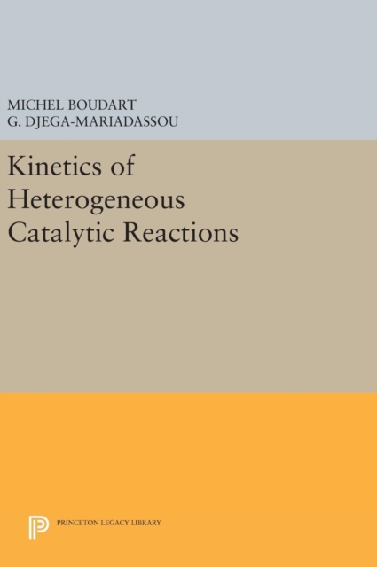 Kinetics of Heterogeneous Catalytic Reactions, Hardback Book