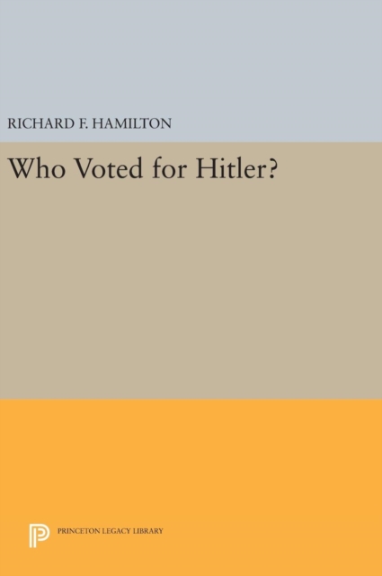 Who Voted for Hitler?, Hardback Book