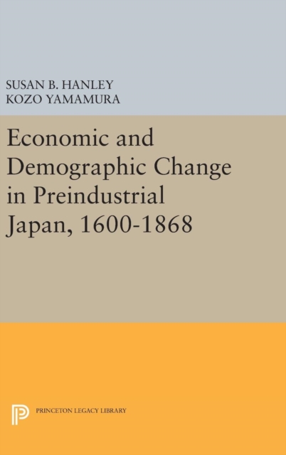Economic and Demographic Change in Preindustrial Japan, 1600-1868, Hardback Book