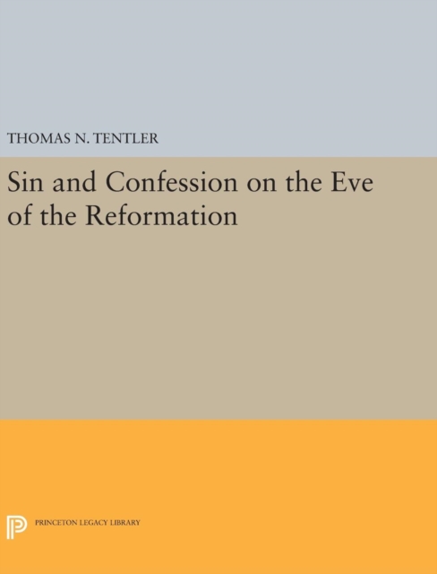 Sin and Confession on the Eve of the Reformation, Hardback Book