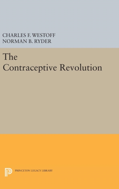 The Contraceptive Revolution, Hardback Book