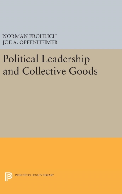 Political Leadership and Collective Goods, Hardback Book