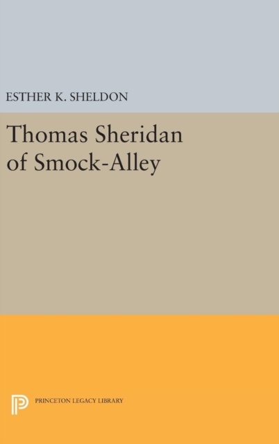 Thomas Sheridan of Smock-Alley, Hardback Book