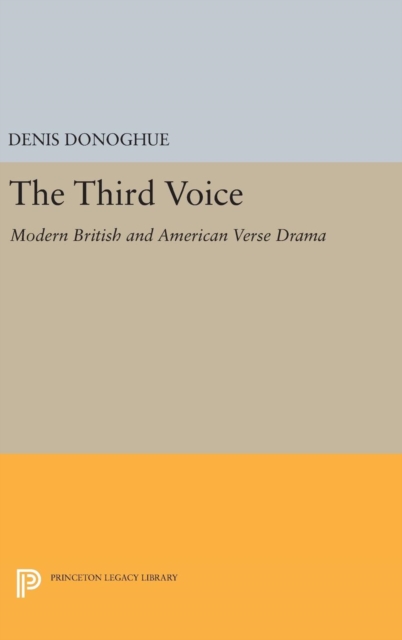 Third Voice : Modern British and American Drama, Hardback Book