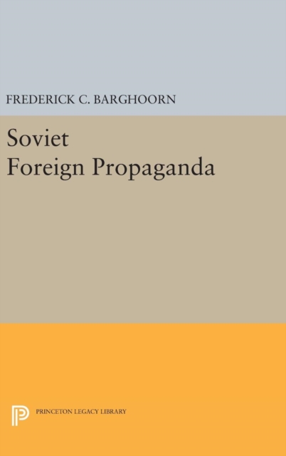 Soviet Foreign Propaganda, Hardback Book