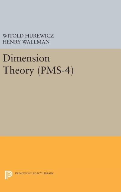 Dimension Theory (PMS-4), Volume 4, Hardback Book