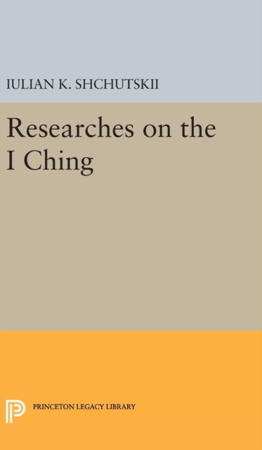 Researches on the I CHING, Hardback Book