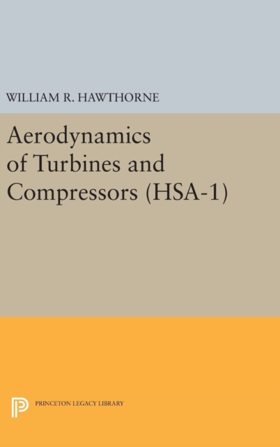 Aerodynamics of Turbines and Compressors. (HSA-1), Volume 1, Hardback Book
