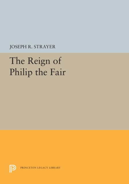 The Reign of Philip the Fair, Paperback / softback Book
