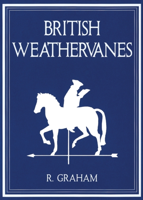 Rodney Graham: British Weathervanes, Hardback Book