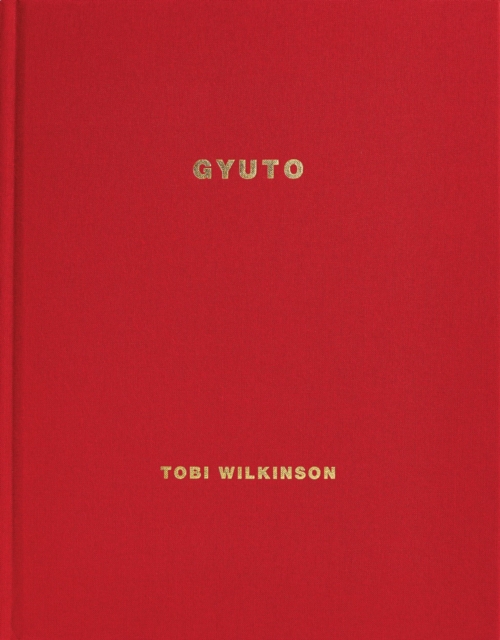 Tobi Wilkinson: Gyuto, Hardback Book