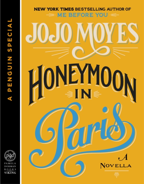 Honeymoon in Paris : A Novella (A Penguin Special from Pamela Dorman Books/Viking), EPUB eBook
