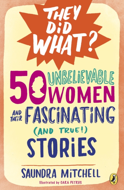 50 Unbelievable Women and Their Fascinating (and True!) Stories, EPUB eBook