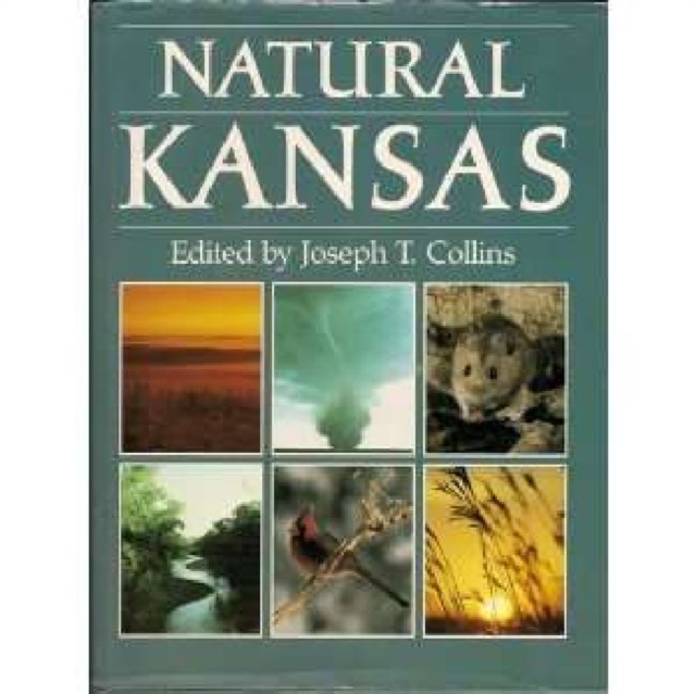 Natural Kansas, Hardback Book