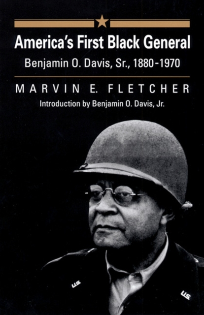America's First Black General : Benjamin O.Davis, Sr., 1880-1970, Paperback / softback Book