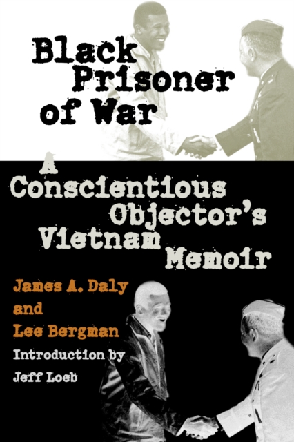 Black Prisoner of War : A Conscientious Objector's Vietnam Memoir, Paperback / softback Book