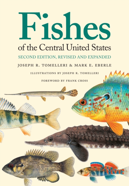 Fishes of the Central United States, Hardback Book