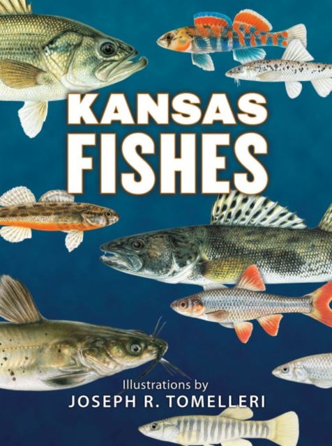 Kansas Fishes, Hardback Book