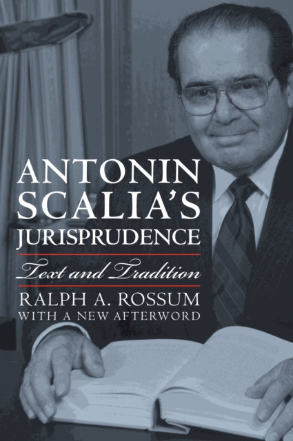 Antonin Scalia's Jurisprudence : Text and Tradition, EPUB eBook