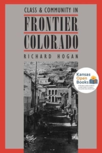Class and Community in Frontier Colorado, Paperback / softback Book