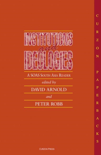 Institutions and Ideologies : A SOAS South Asia Reader, Paperback / softback Book