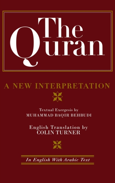 The Quran: A New Interpretation : In English with Arabic Text, Hardback Book