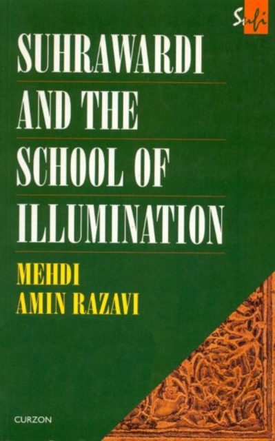 Suhrawardi and the School of Illumination, Paperback / softback Book
