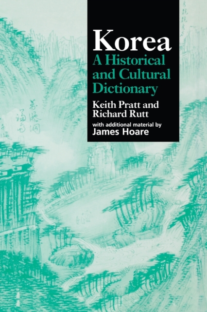 Korea : A Historical and Cultural Dictionary, Paperback / softback Book