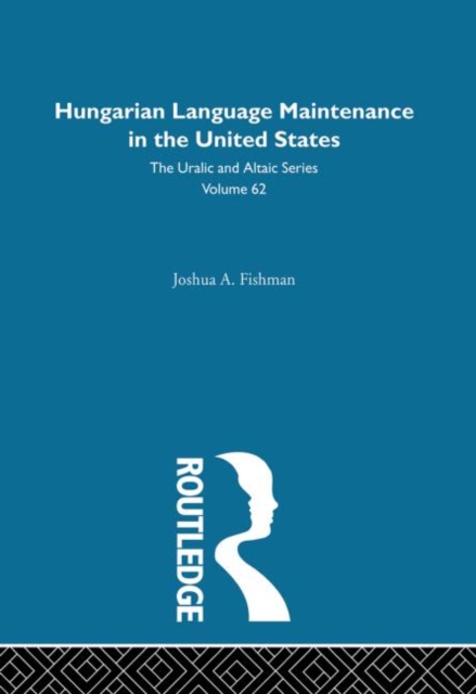 Hungarian Language Maintenance in the United States, Hardback Book