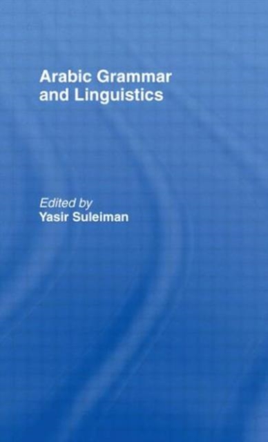 Arabic Grammar and Linguistics, Hardback Book