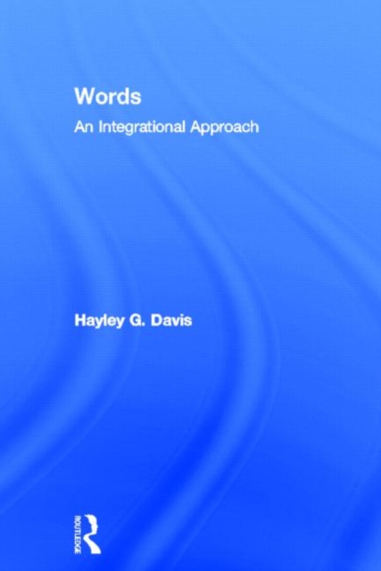Words - An Integrational Approach, Hardback Book