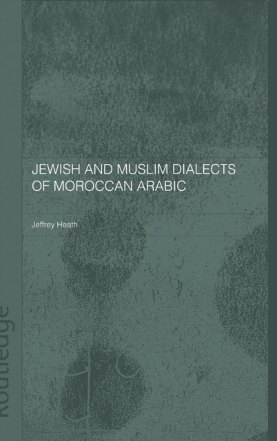 Jewish and Muslim Dialects of Moroccan Arabic, Hardback Book