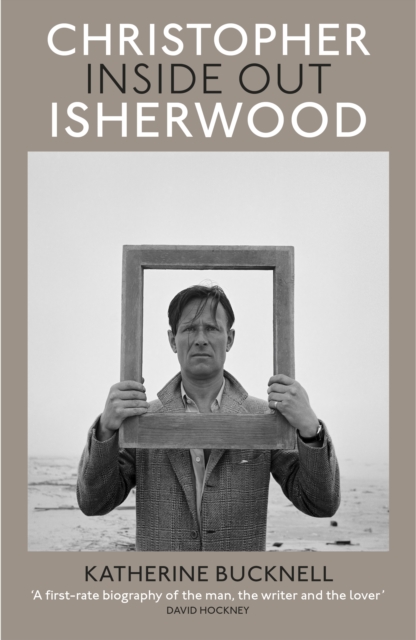 Christopher Isherwood Inside Out, Hardback Book