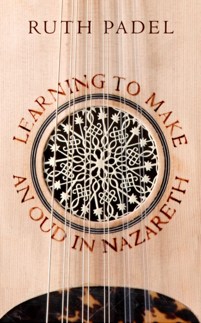 Learning to Make an Oud in Nazareth, Paperback / softback Book