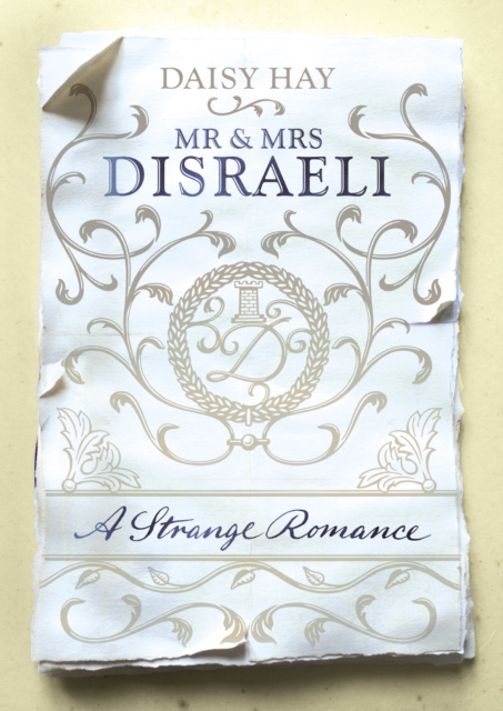 Mr and Mrs Disraeli, Hardback Book