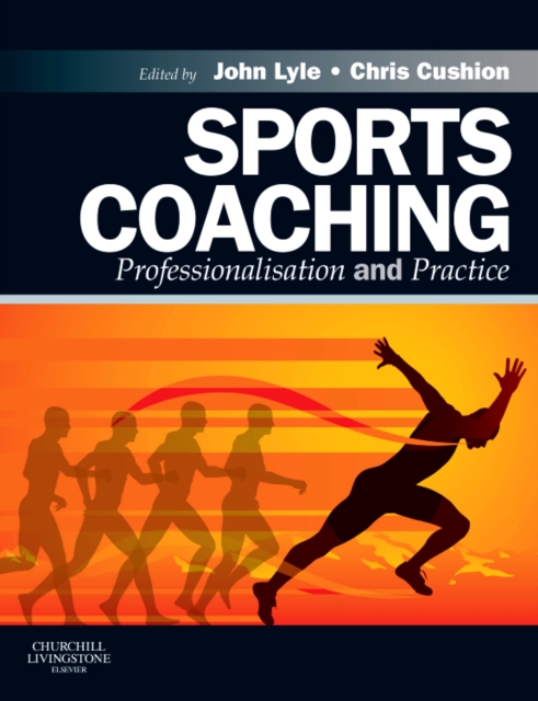 Sports Coaching : Professionalisation and Practice, Paperback / softback Book