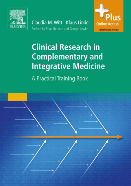 Clinical Research in Complementary and Integrative Medicine : A Practical Training Book, Paperback / softback Book