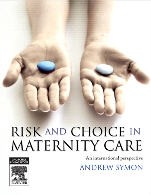 E-Book Risk and Choice in Maternity Care : E-Book Risk and Choice in Maternity Care, EPUB eBook