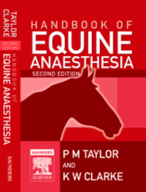 E-Book Handbook of Equine Anaesthesia : E-Book Handbook of Equine Anaesthesia, PDF eBook