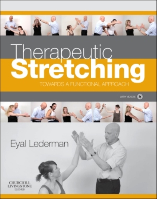 Therapeutic Stretching : Towards a Functional Approach, Paperback / softback Book